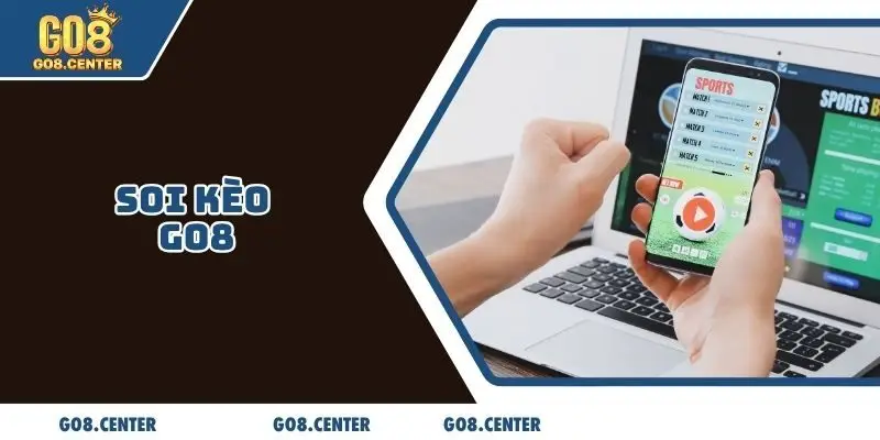 Soi kèo GO8