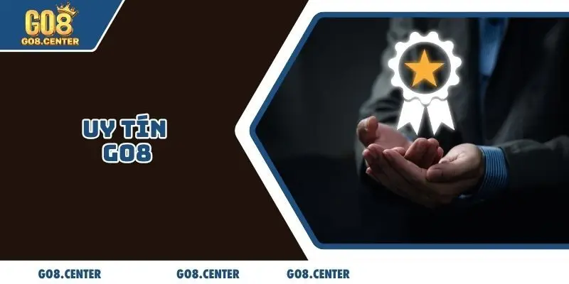 Uy tín GO8