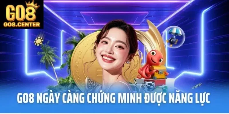 GO8 – Link Trang Chủ GO8 Chính Thức 14 Các ưu điểm chứng minh năng lực của GO8 so với các nhà cái khác